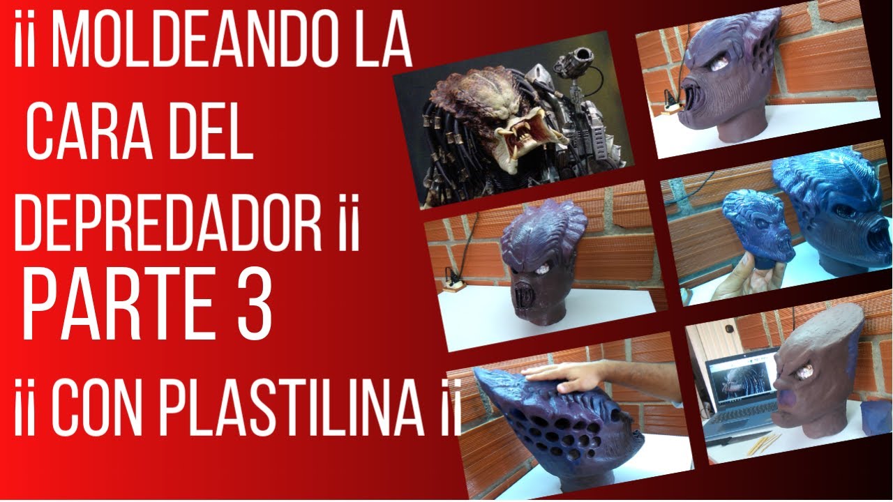 TUTORIAL: Como Hacer La Mascara De Depredador PARTE 3 Moldeado Con Plastilina.