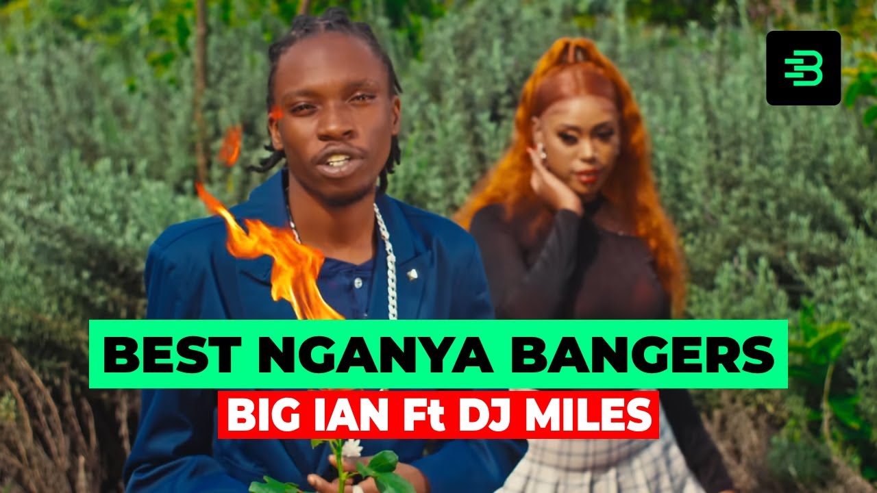 BEST NGANYA BANGERS 2025 FT ARBANTONE & DANCEHALL, BONGO  BY  BIG IAN FT DJ MILES