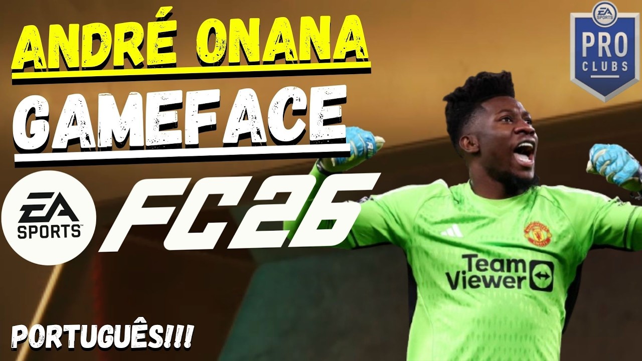 Como Criar o André Onana no EA FC 26 | Game Face | Pro Clubs | Modo Carreira #105