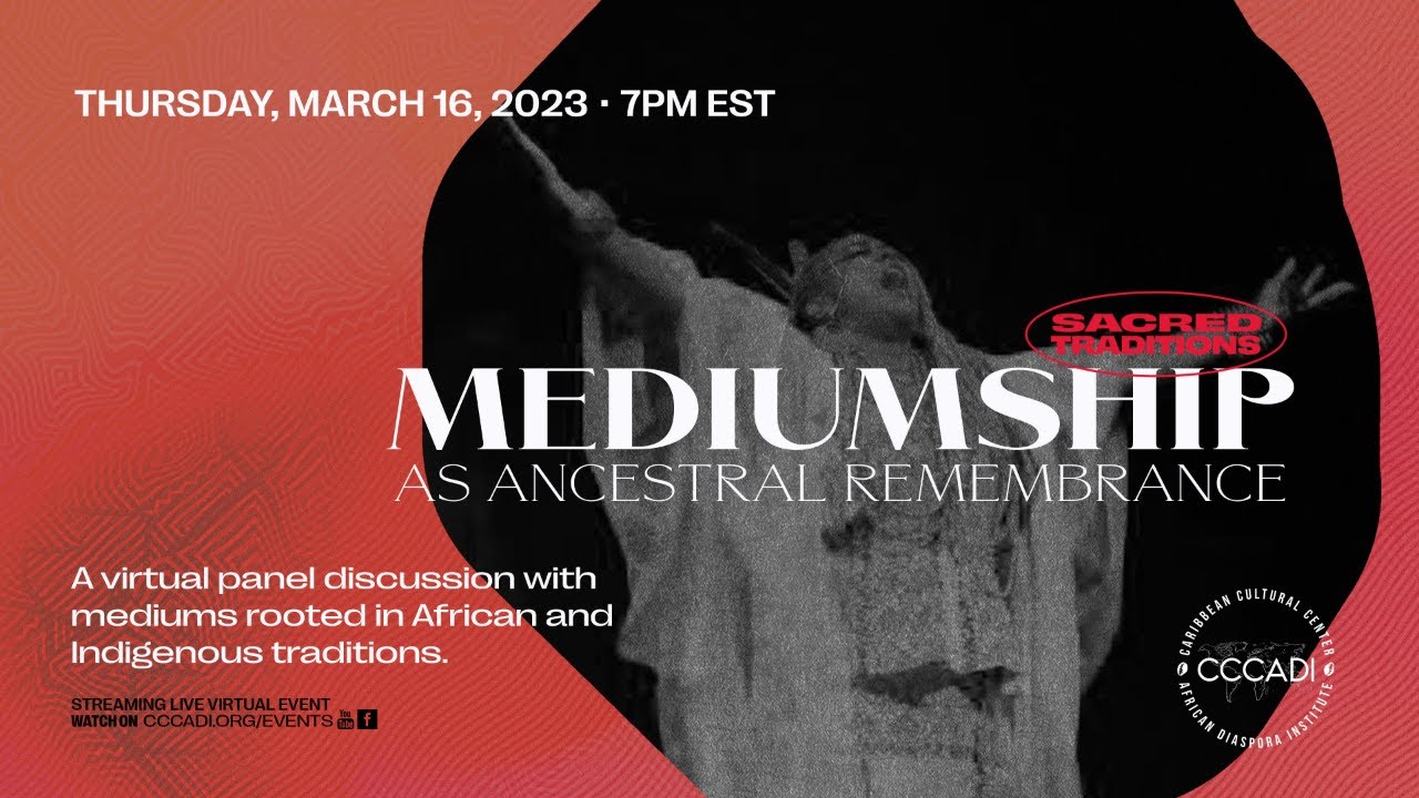 Sacred Traditions: Mediumship As Ancestral Remembrance