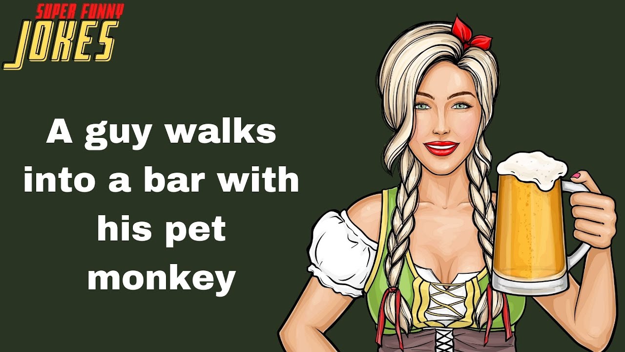 Super Funny (Bar) Joke: A guy walks into a bar with his pet monkey