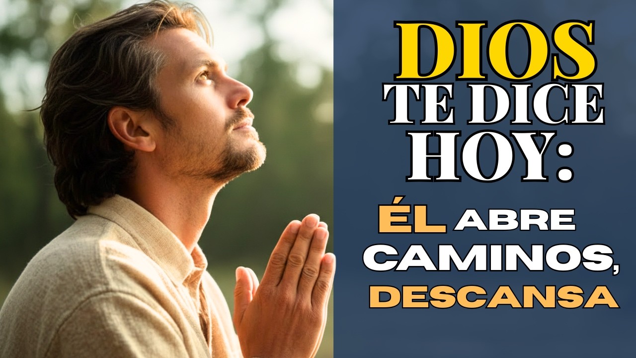 ORACIÓN DE LA MAÑANA: Dios Abre Caminos y Trae Provisión Hoy ☀️