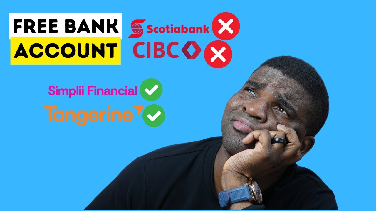 Free Bank Account in Canada for 2024: Tangerine vs Simplii