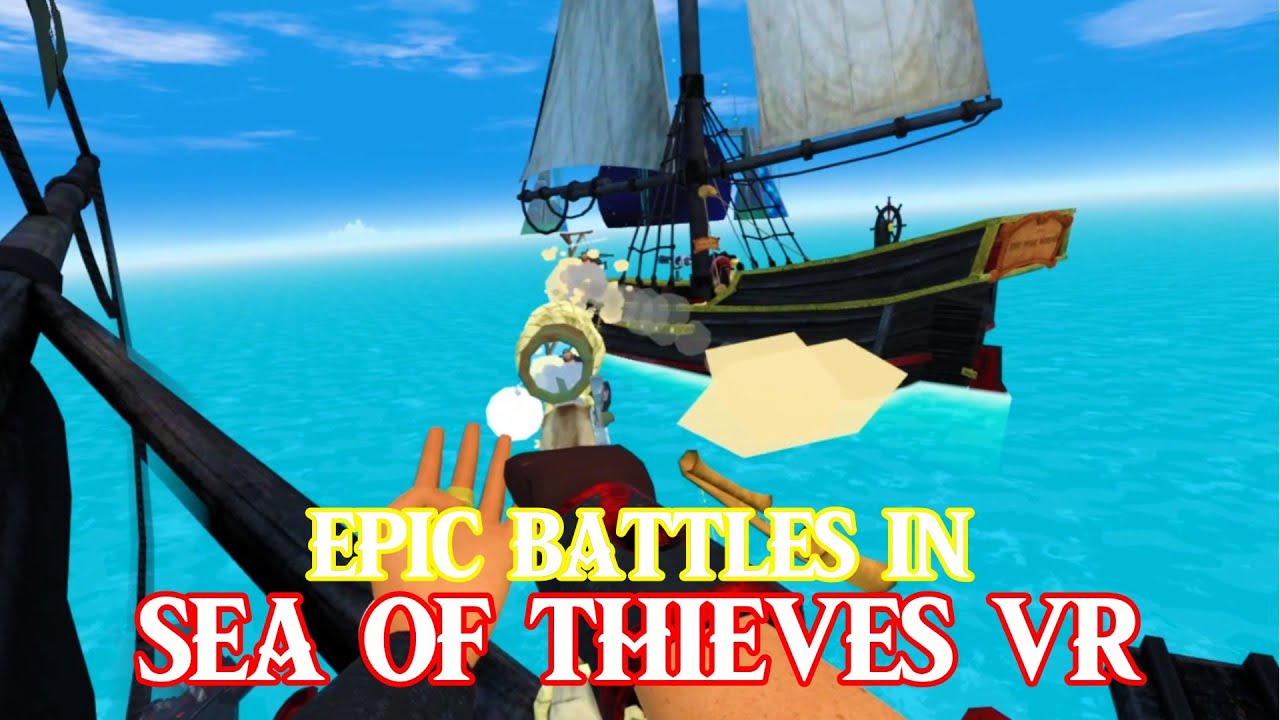 35 Minutes of epic battles in Sea Of Thieves vr || Sail