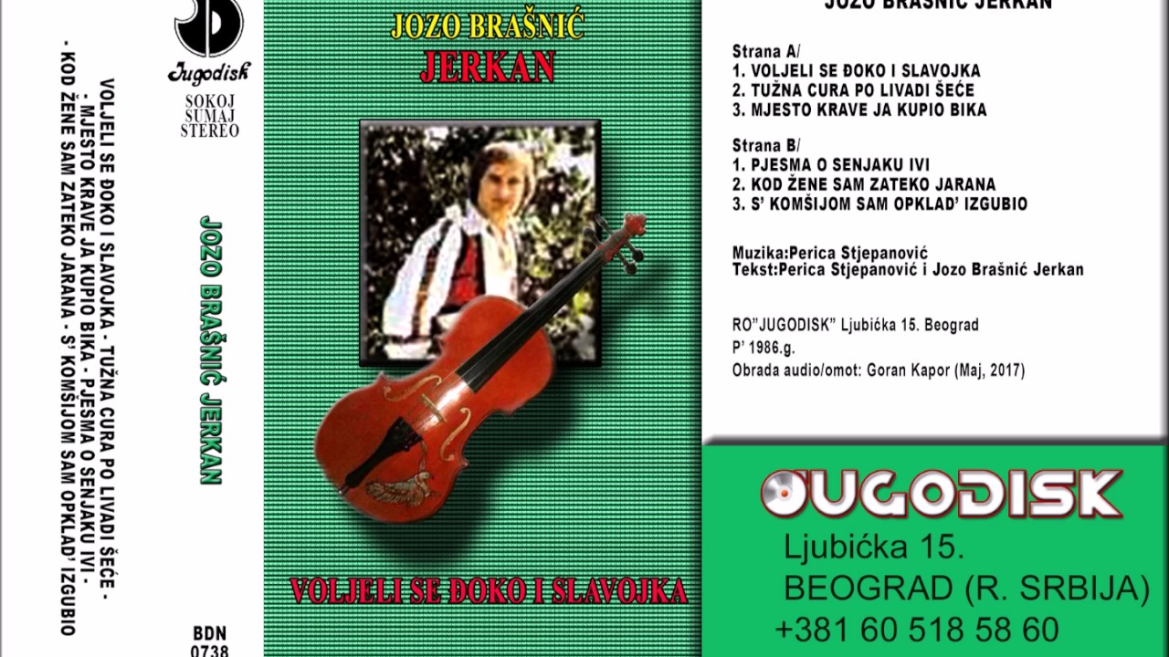Jozo Brasnic Jerkan - Voljeli se Djoko i Slavojka - (Audio 1986)