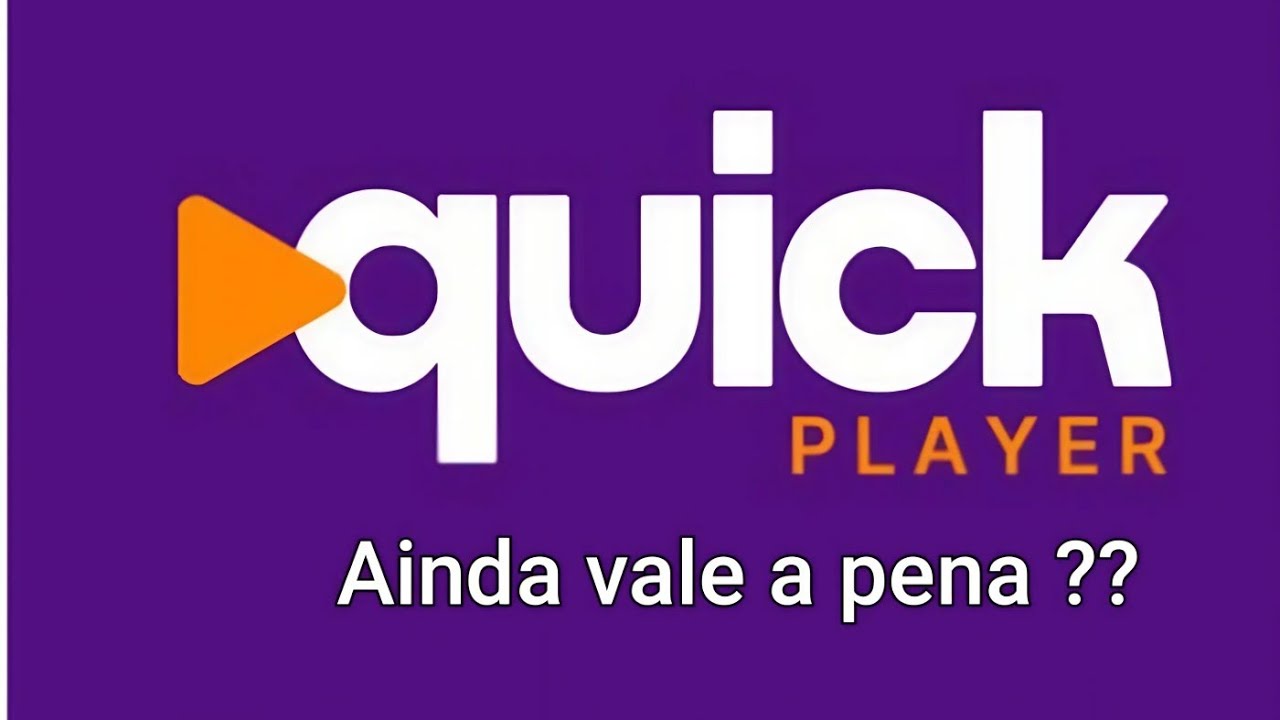 Ainda vale a pena utilizar o aplicativo Quick player em 2024??