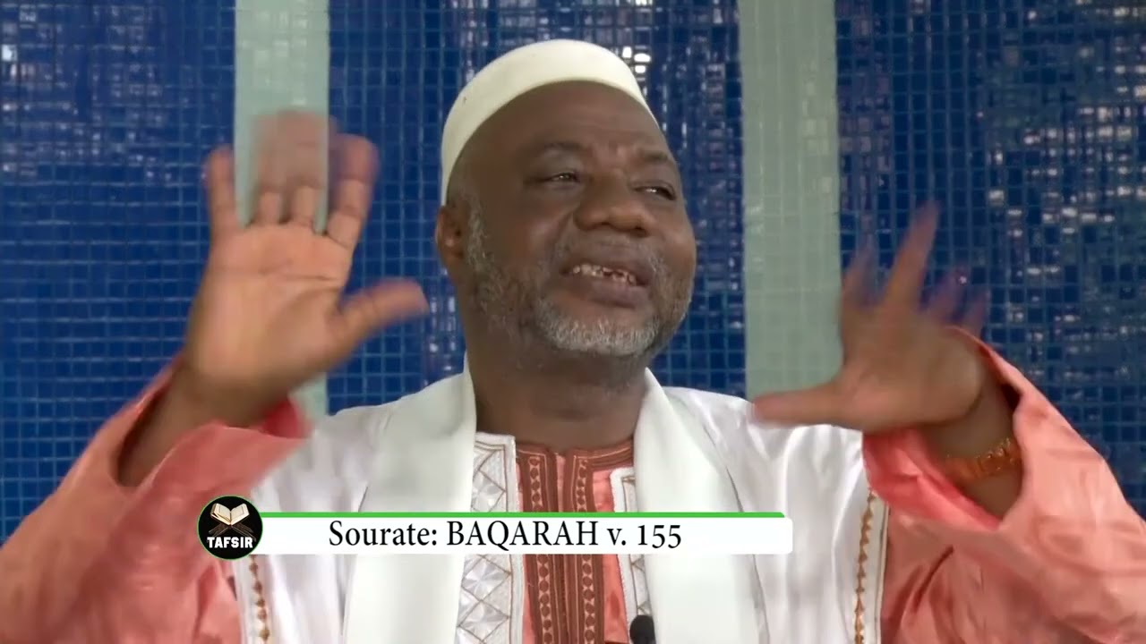 TAFSIR IMAM ABOUBAKAR KONATE sourate 02 verset 155