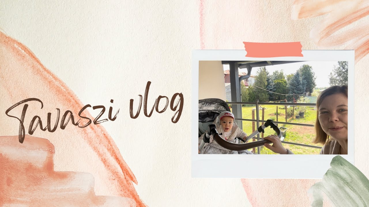 Egyedül maradtunk Ádámmal | Tavaszi vlog