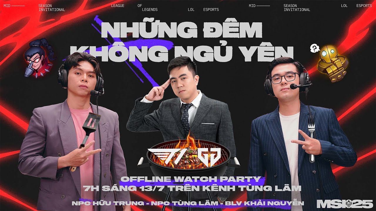 NPC Tùng Lâm + NPC Hữu Trung + Khải Nguyễn Xem T1 vs Gen.G - Chung Kết Tổng MSI 2025 | 