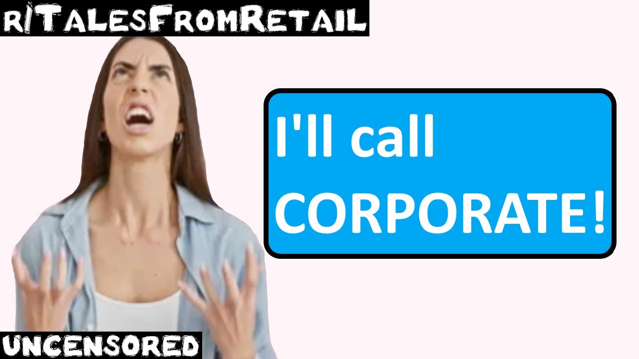 r/TalesFromRetail | Эп. 50 | &laquo;Я позвоню в корпорацию!&raquo;