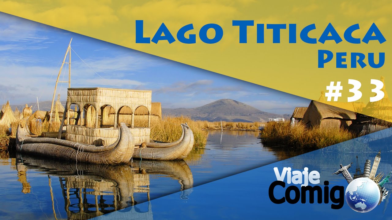 LAGO TITICACA | PERU | Série Viaje Comigo