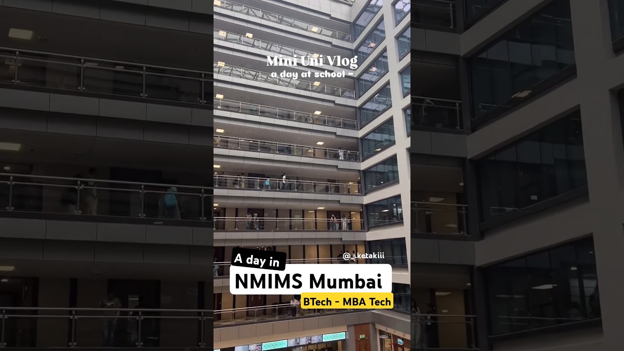 A Day in NMIMS Mumbai | Mukesh Patel MPSTME College | MBA Tech #shorts #nmimsmumbai #engineering