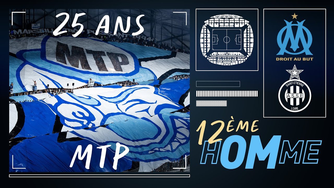 OM - ASSE l Retour sur les 25 ans des MTP