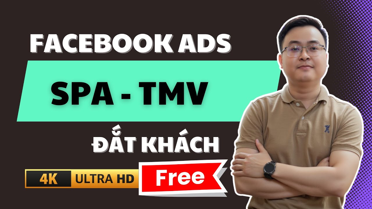 Hướng Dẫn Quảng Cáo Facebook Cho Spa - Thẩm Mỹ Viện Đắt Khách