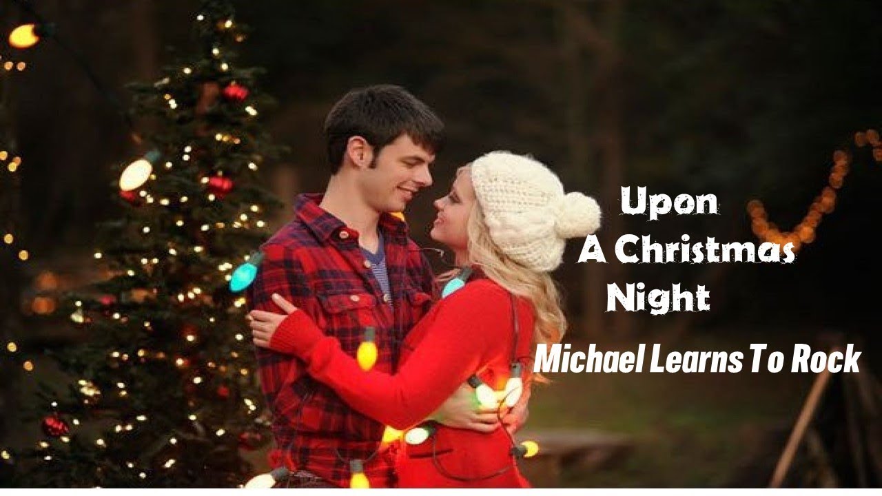 Upon A Christmas Night - Michael Learns To Rock (tradução) HD