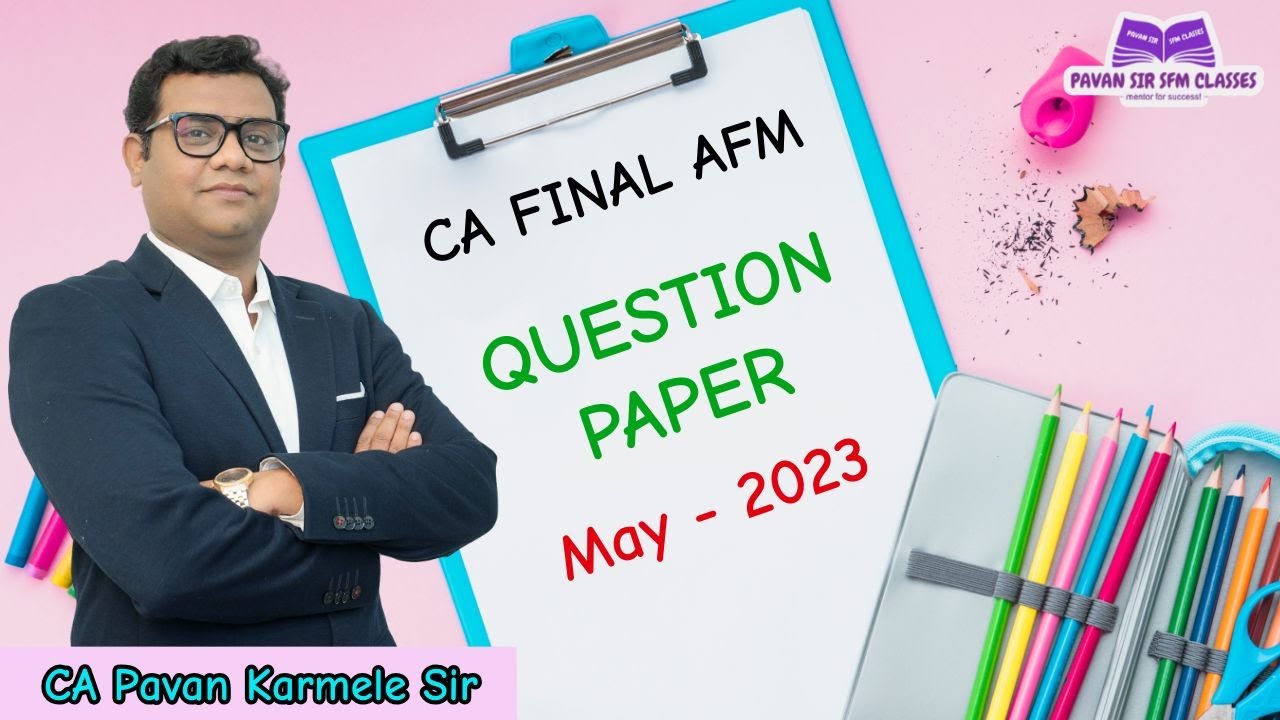 Suggested  May 2023 Question Paper CA Final AFM