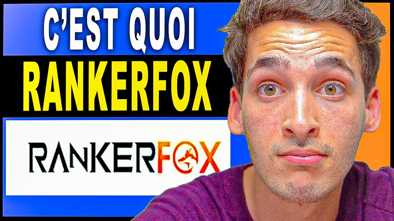Rankerfox c'est quoi ? (+ comment bien l'utiliser)