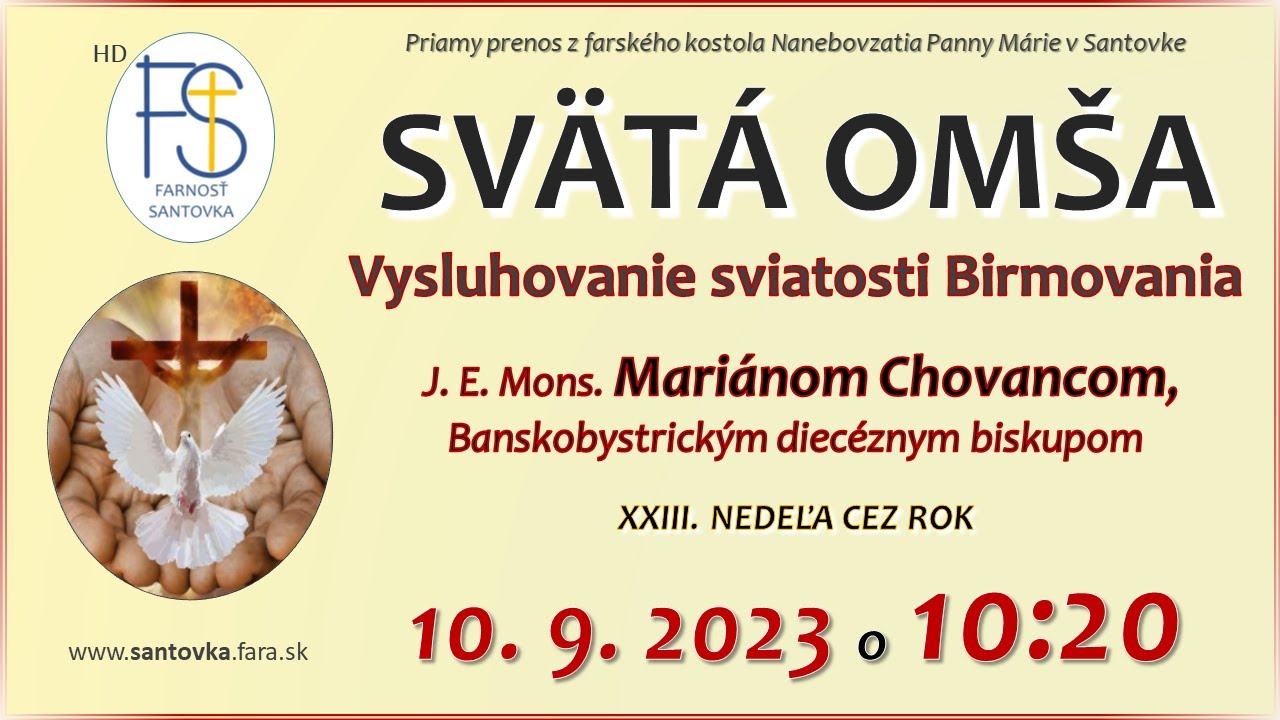 Svätá omša | Vysluhovanie sviatosti Birmovania 23. Nedeľa | 10. 9. 2023 | nedeľa 10:20 hod omša LIVE