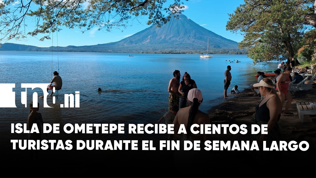 Turistas disfrutan del fin de semana largo en la Isla de Ometepe