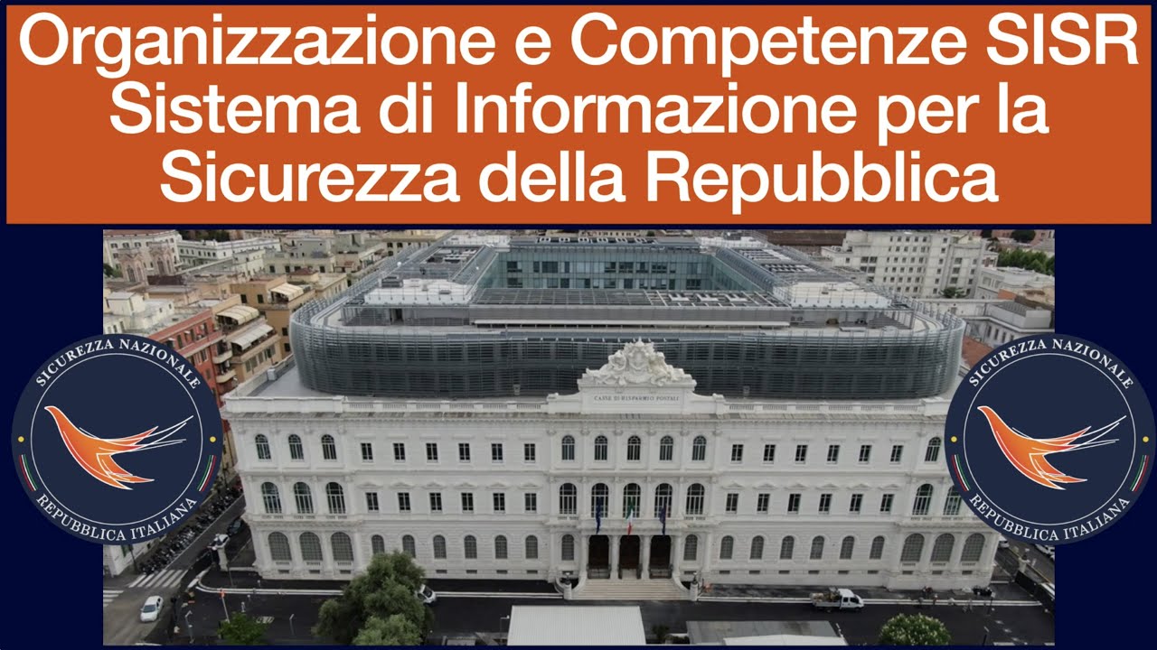 SISR - Sistema di Informazione per la Sicurezza della Repubblica - Organizzazione e competenze