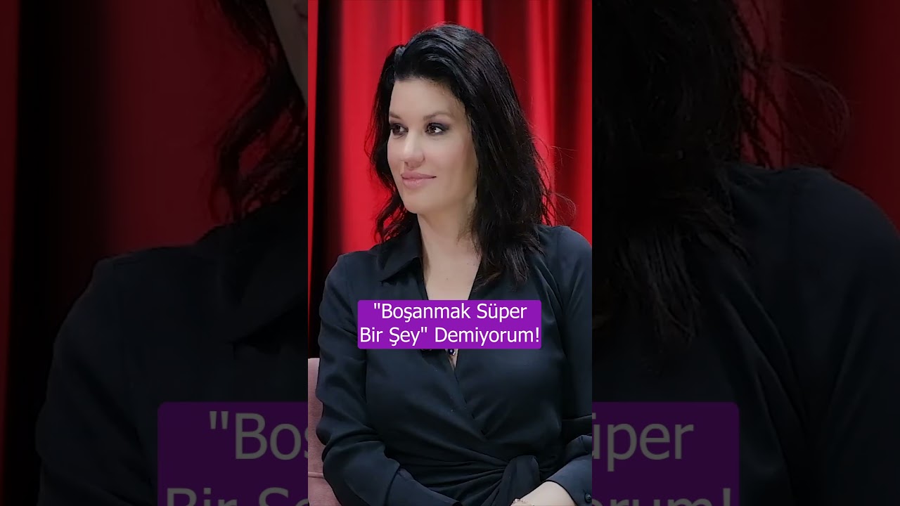 "Boşanmak Süper Bir Şey" Demiyorum! 