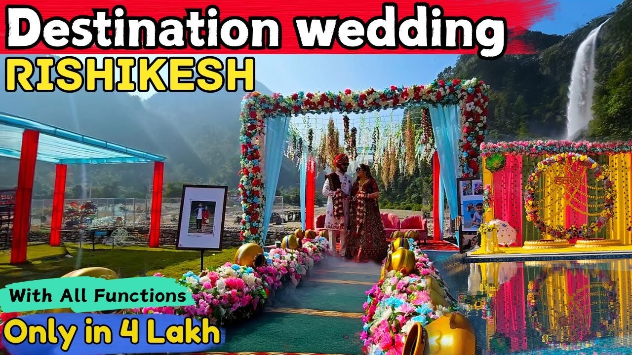 Budget Destination Weddings in Rishikesh l Under 4 lakh l Best Place for Destination Wedding
