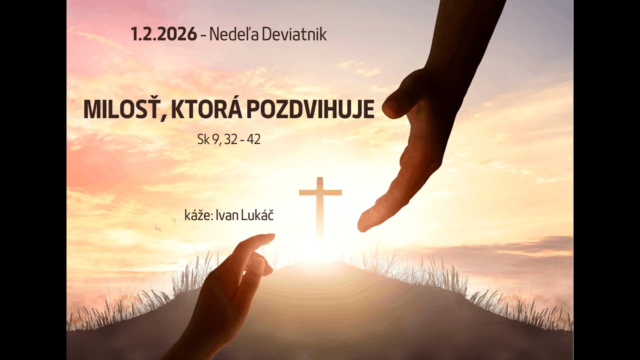 1.2.2026 - Kázeň | Nedeľa Deviatnik | Milosť, ktorá pozdvihuje