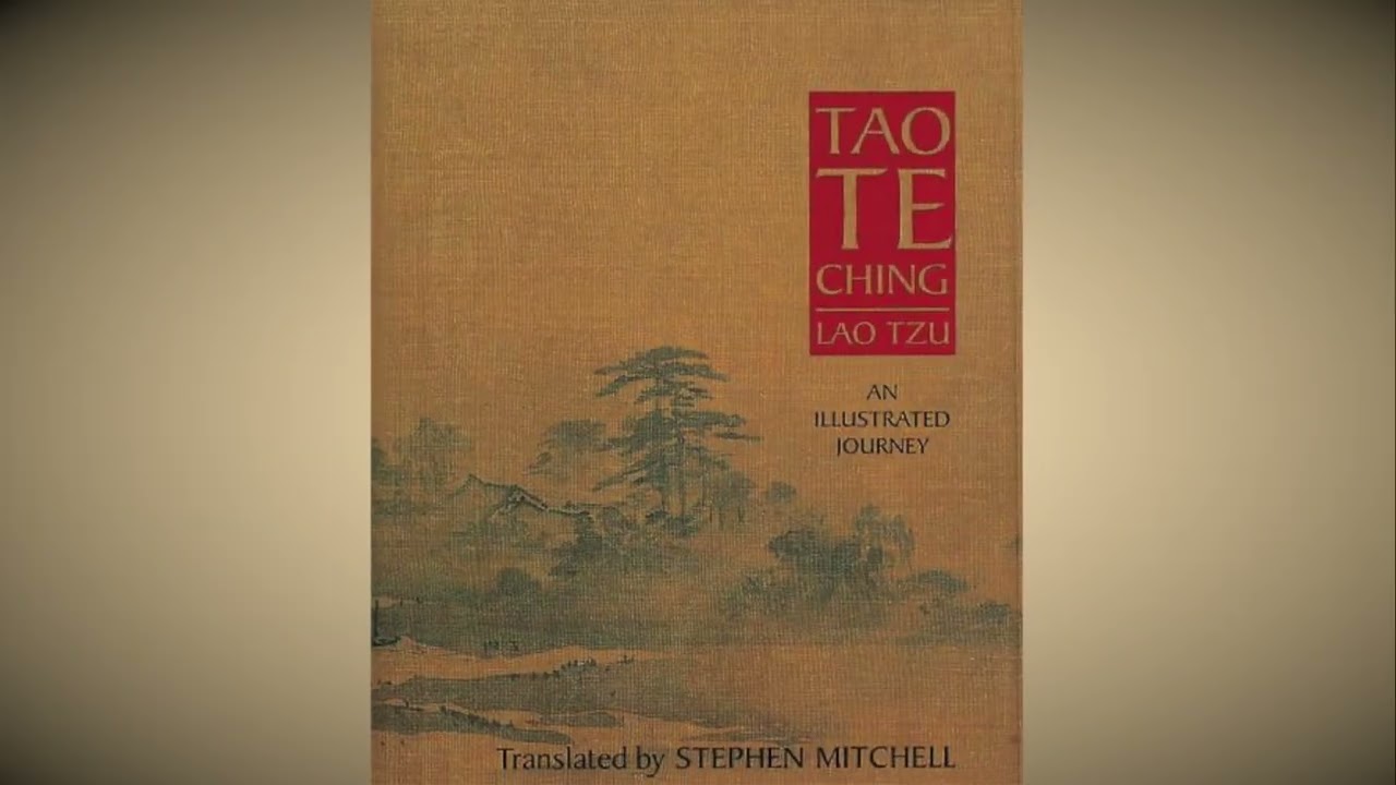 Tao Te Ching, The Book of the Way  by Lao Tzu Translated by Stephen Mitchell - Full Audio Book