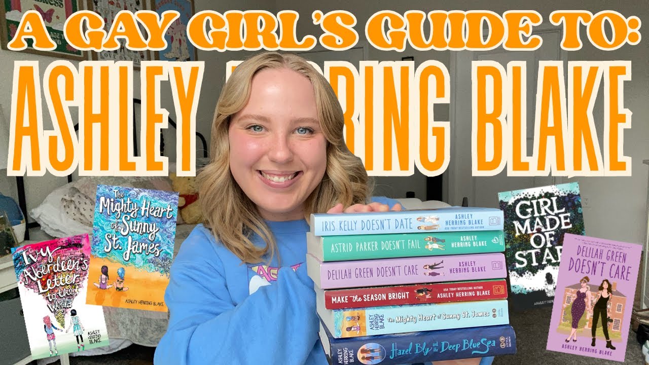 ✨ A Gay Girl's Guide to Ashley Herring Blake ✨ aka my favorite sapphic romance author!