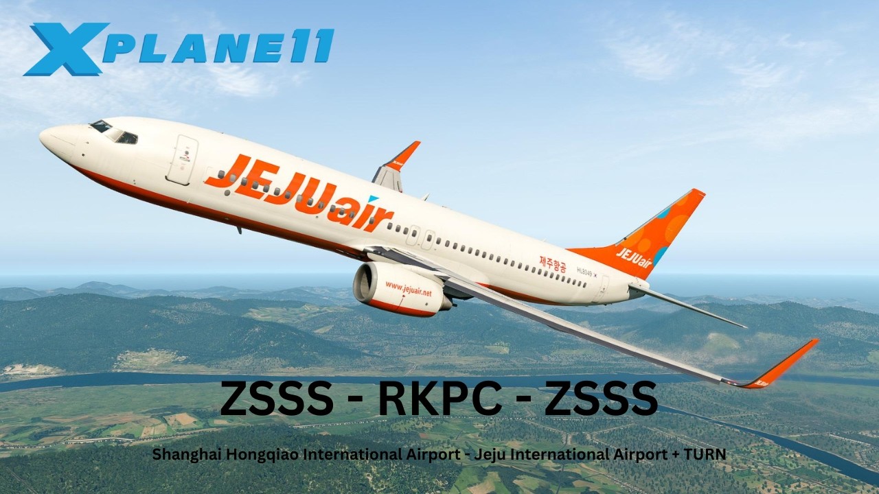 X-Plane 11 LIVE! | Zibo Boeing 737-800X | Shanghai to Jeju City + TURN