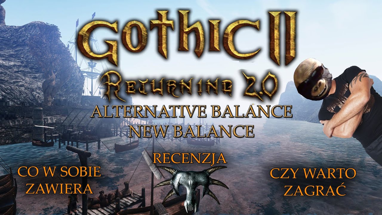 Gothic 2 Returning 2.0 AB/NB - Recenzja, Czy warto zagrać, Co w sobie zawiera.