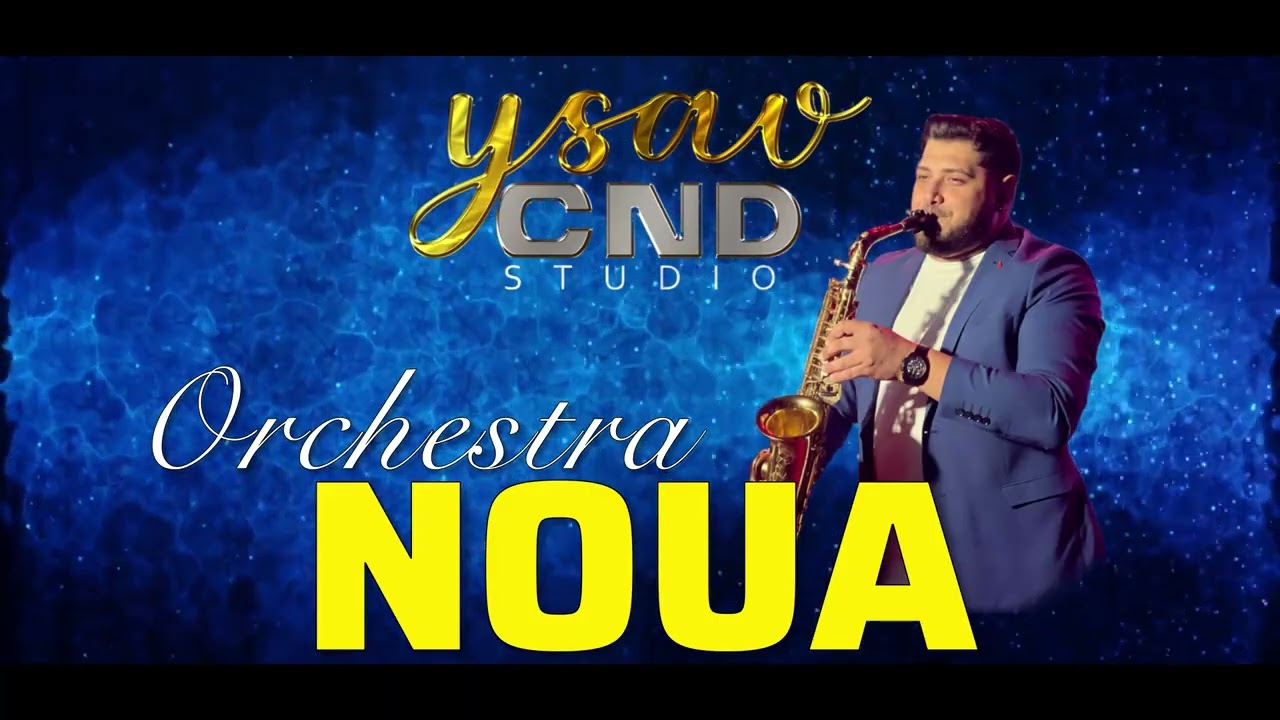 Orchestra Noua ❌ Cea mai noua instrumentala (YsavCND).