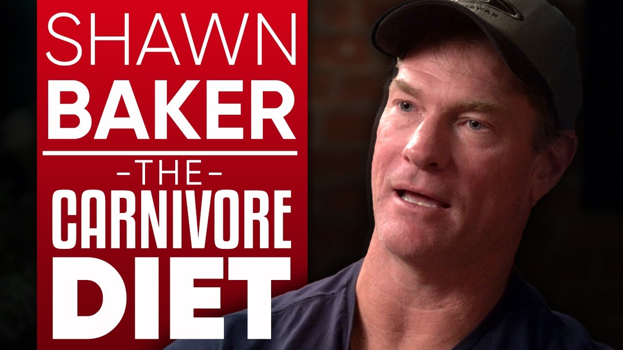 SHAWN BAKER - THE CARNIVORE DIET: How To Get Mentally & Physically Stronger By Eating Meat | Part1/2