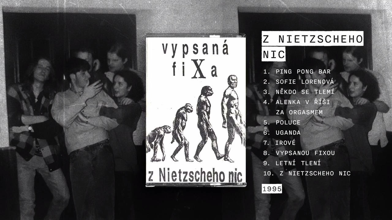 Vypsaná fiXa Z NIETZSCHEHO NIC (full 2. demo 1995)