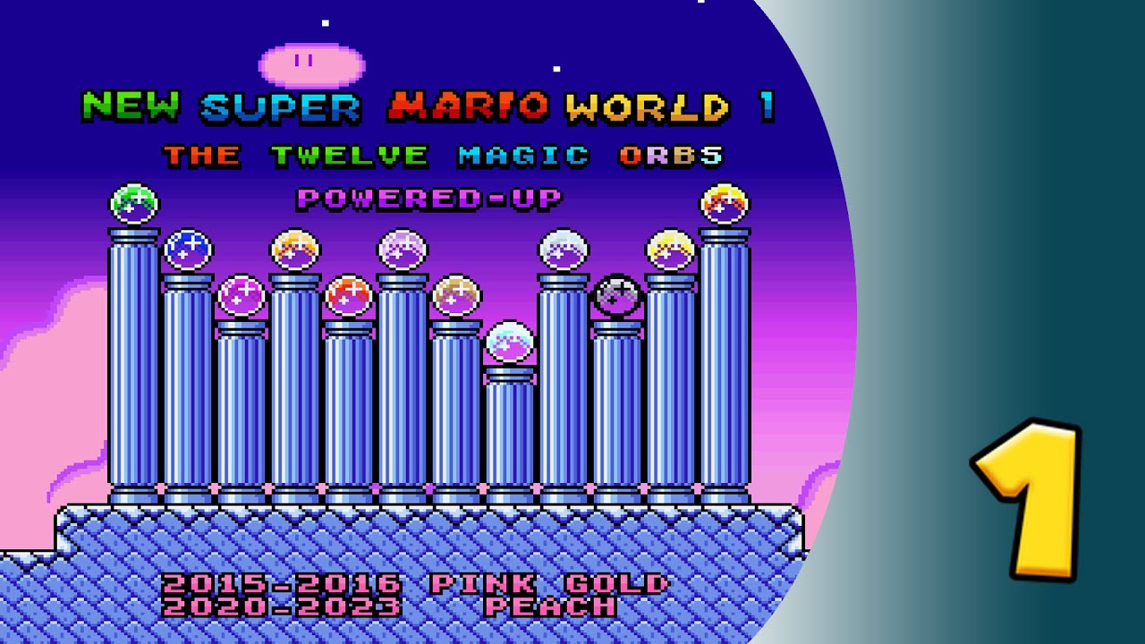 New Super Mario World 1: The Twelve Magic Orbs Powered-Up [SMW-Hack] - Part 1 - Frisches Remake