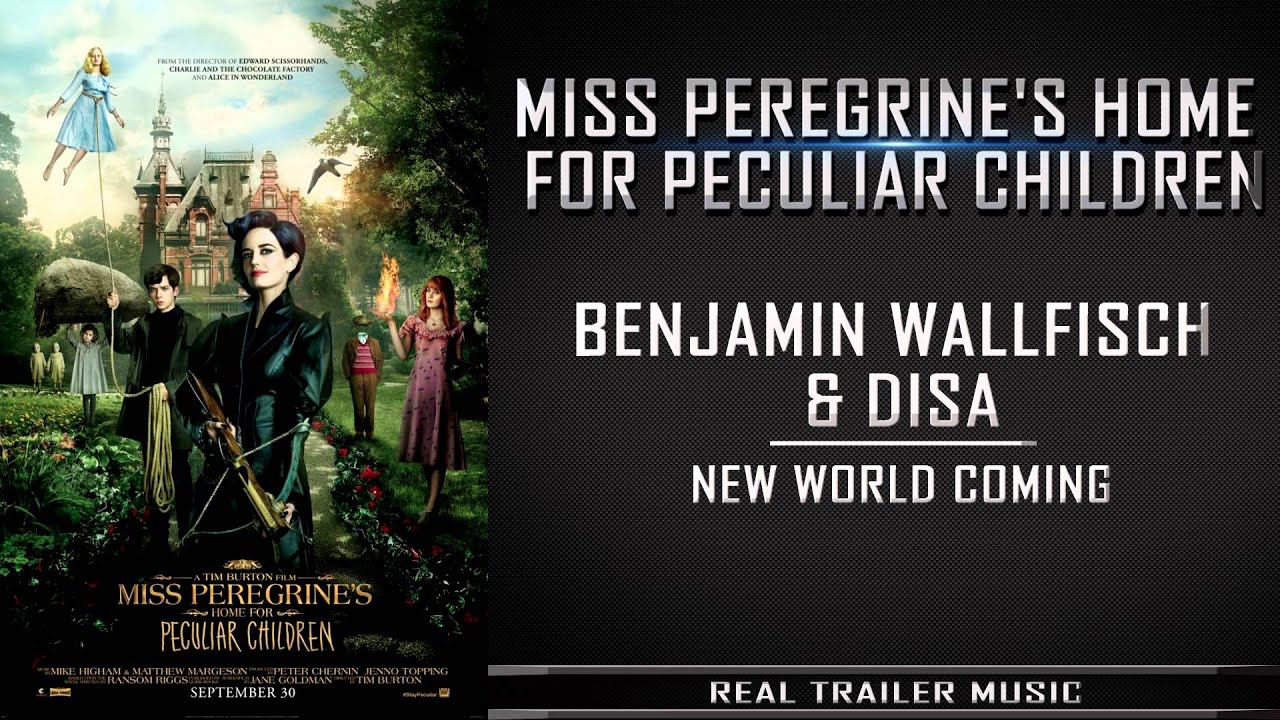 Miss Peregrine's Home for Peculiar Children Trailer #1 Song