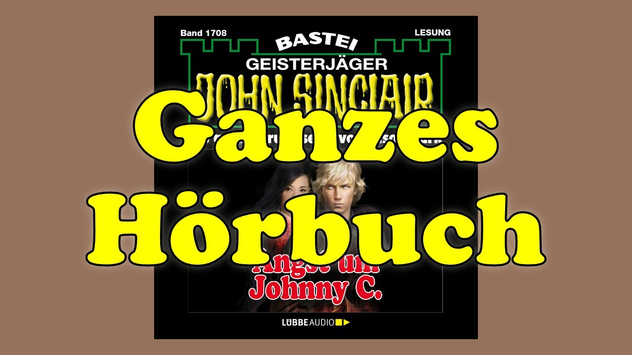 Angst um Johnny C. - John Sinclair Band 1708 - Ganzes Hörbuch - Lesung
