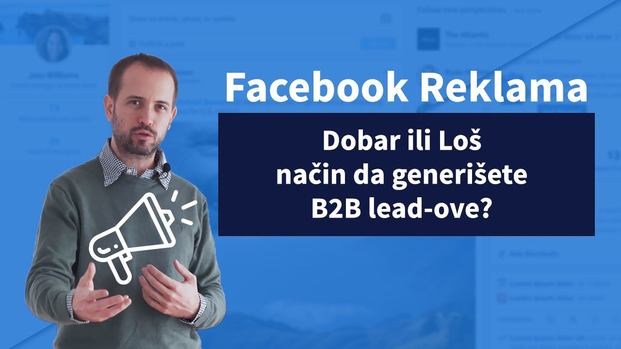 Facebook Reklama - Dobar ili Loš način da generišete B2B kontakte?