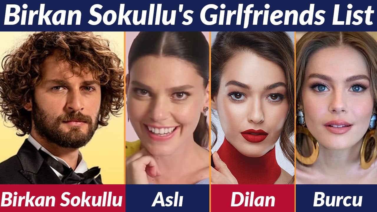 Uncovering the Secrets: Girlfriends of Birkan Sokullu Revealed!