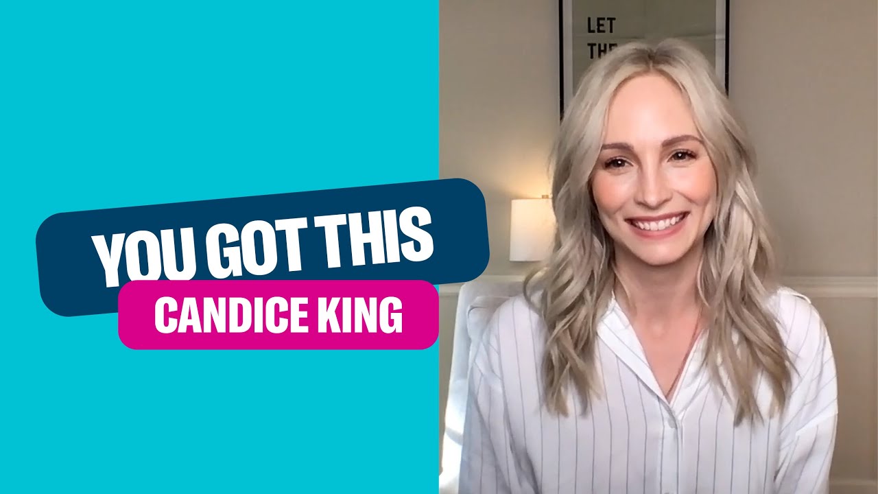 Candice King Opens Up About Therapy and Overcoming Anxiety | You Got This | Child Mind Institute |