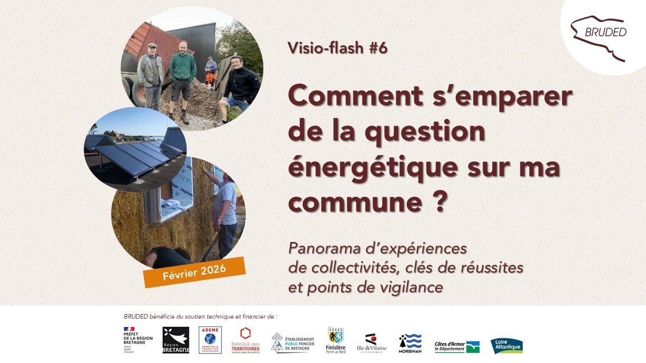 Visio-flash thématique : énergie : réduire ses consommations et produire des énergies renouvelables