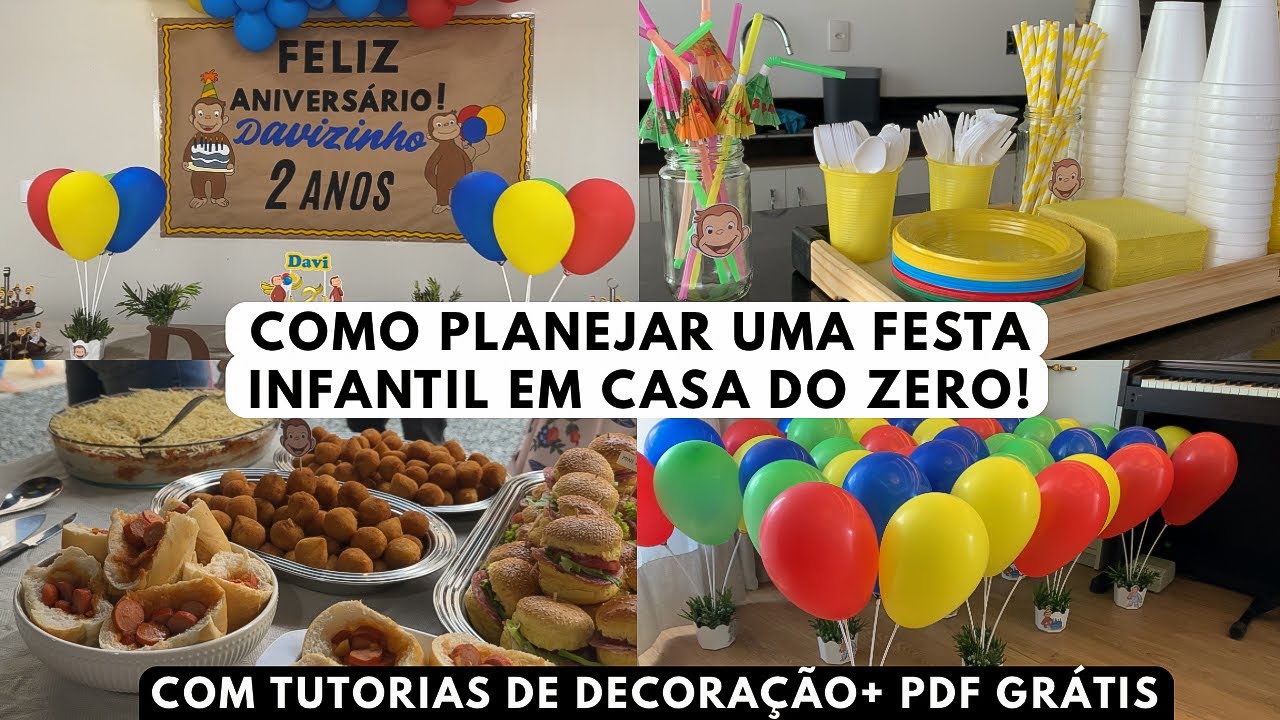 Como planejar uma festinha infantil em casa + TUTORIAIS pra decoração & PDF GRÁTIS