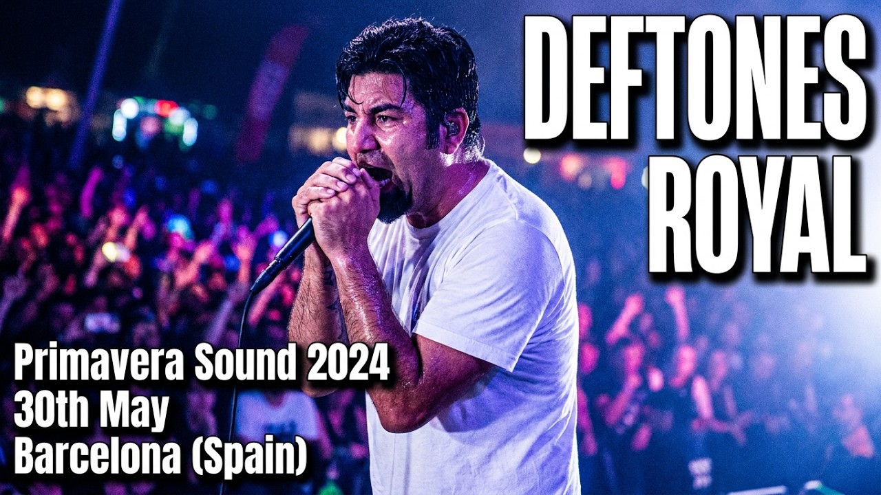 Deftones – Royal - Live at Primavera Sound 2024 - 30th May - Parc del Fòrum - Barcelona (Spain)