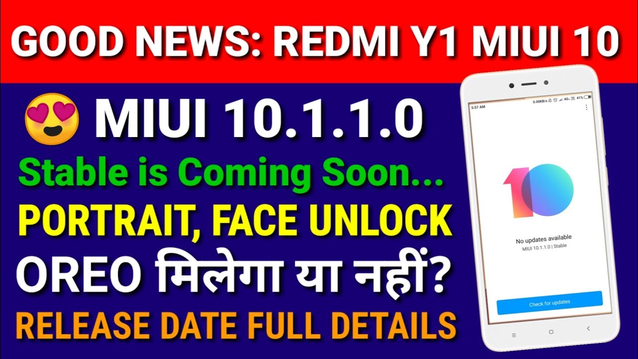 Redmi Y1 miui 10.1.1.0 Stable Update details | Portrait mode, face unlock, Oreo | redmi Y1 miui 10
