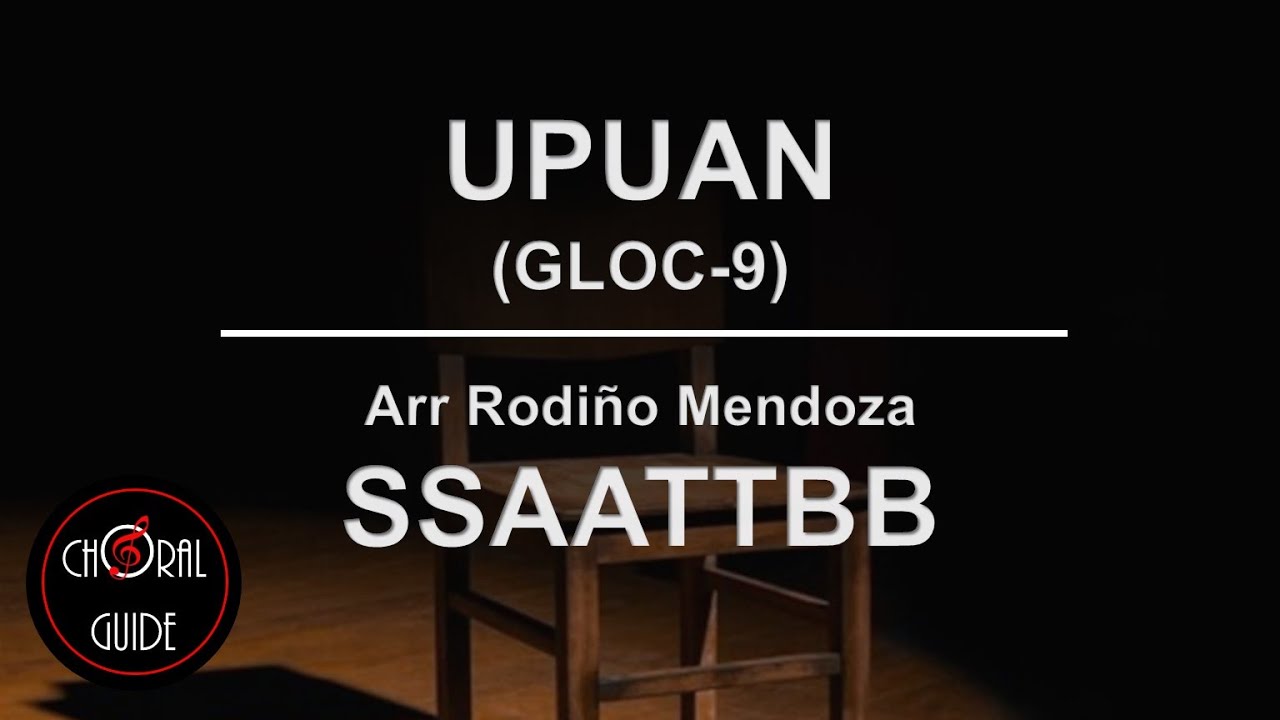 Upuan (Gloc 9) - SSAATTBB | Arr R Mendoza