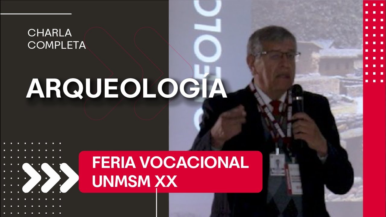 Arqueología  [XX feria vocacional UNMSM]