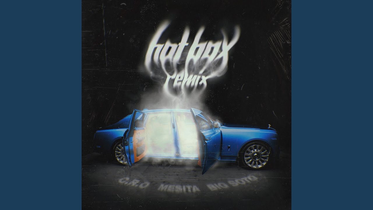 Hot Box (Remix)