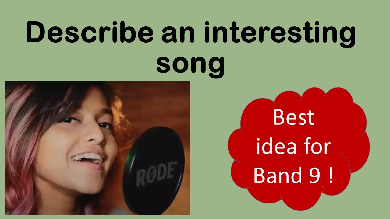 Describe an interesting song IELTS CUE CARDS 2022 January      to April #bestielts #cuecard