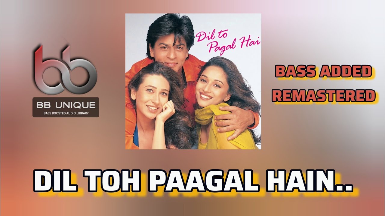 Dil toh pagal hai..| 1997 | BASS BOOSTED🔥| Enjoy With High Quality Headphones 🎧