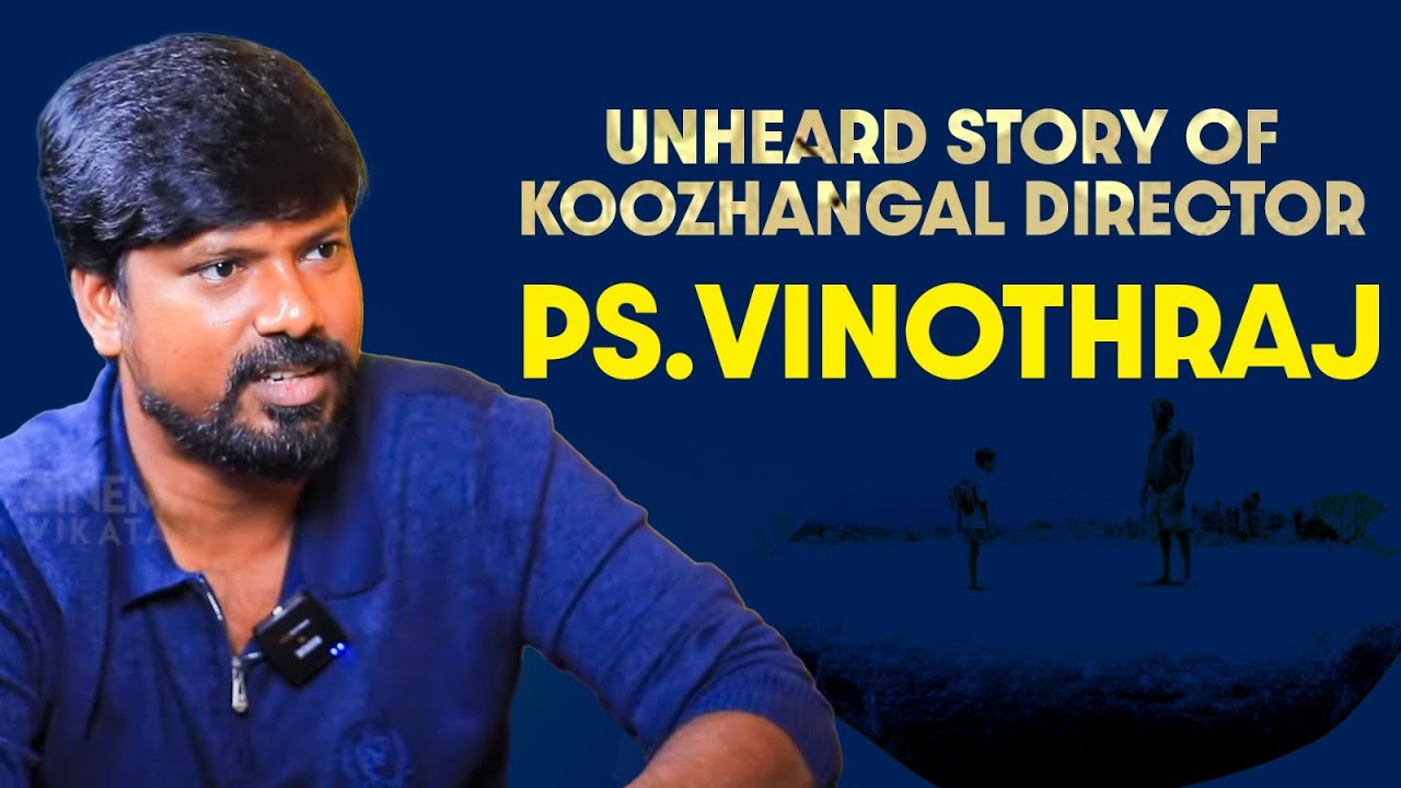 27 Producers Rejected me - Koozhangal Director P.S.Vinothraj | Unheard Story